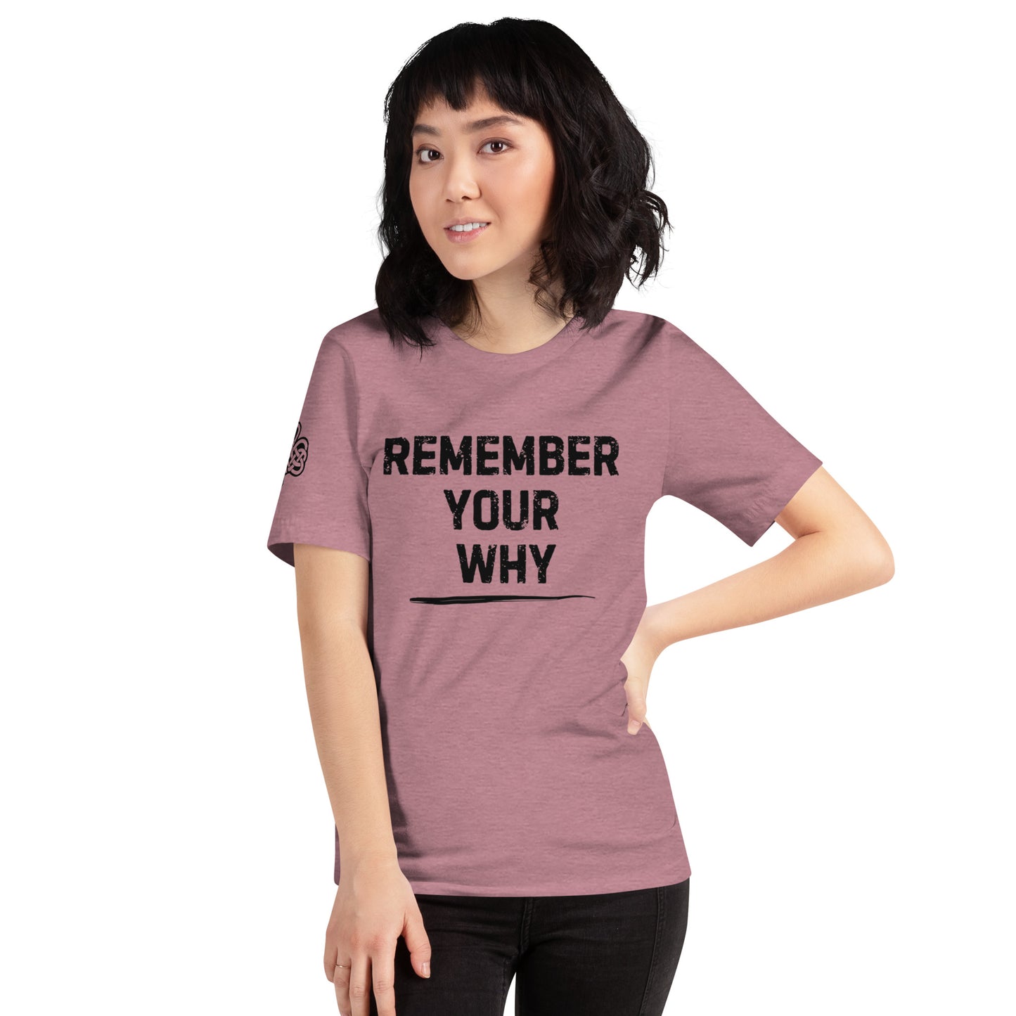 Remember Your Why - Unisex t-shirt