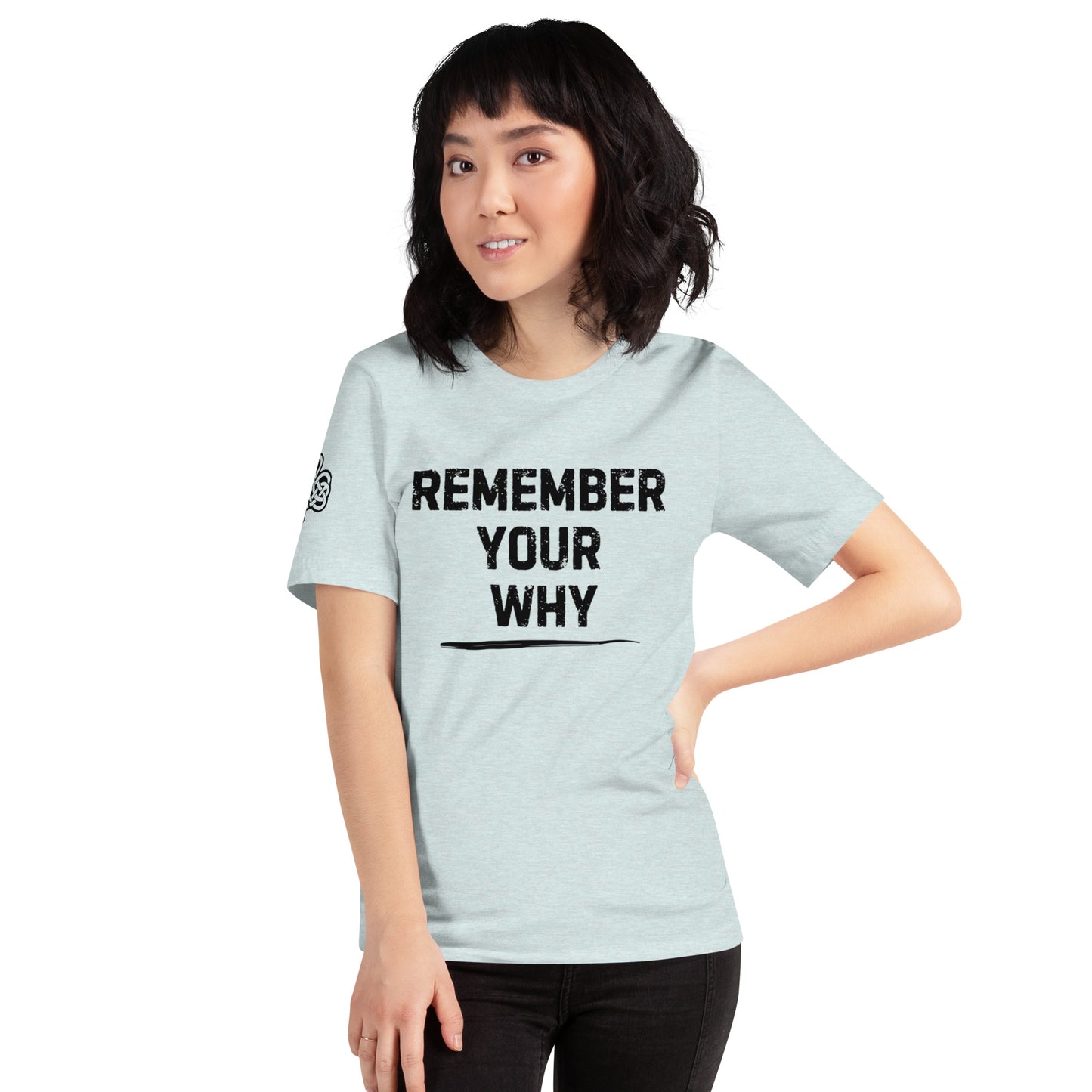 Remember Your Why - Unisex t-shirt