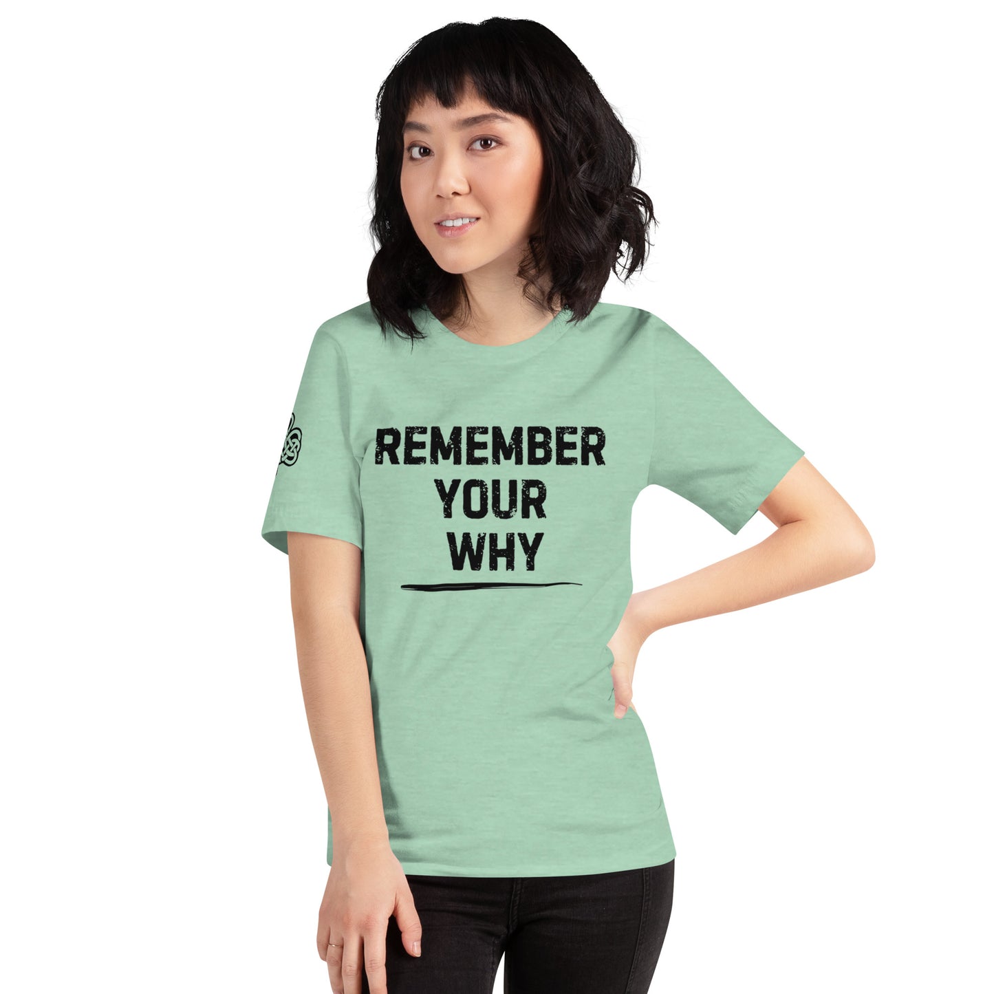 Remember Your Why - Unisex t-shirt