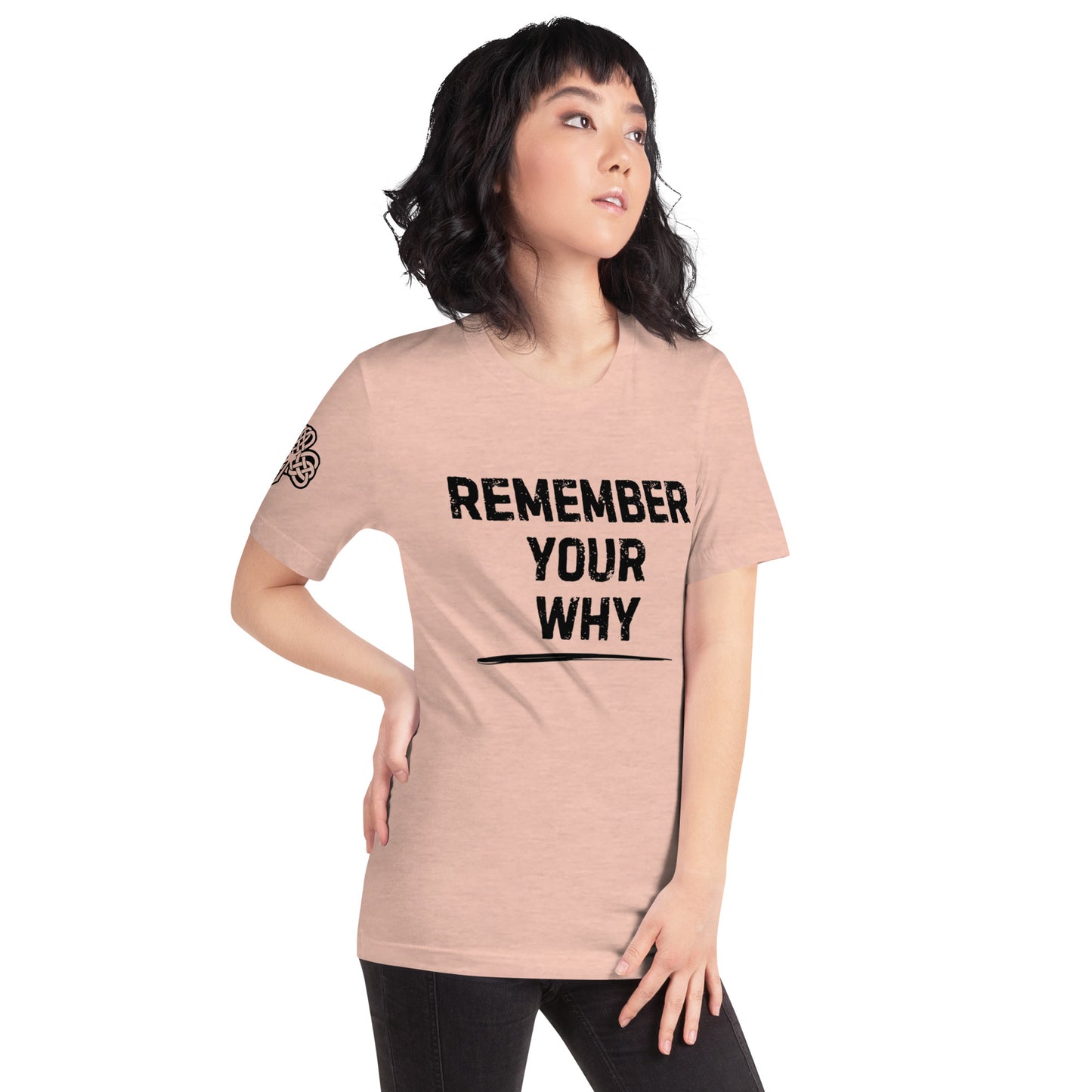 Remember Your Why - Unisex t-shirt