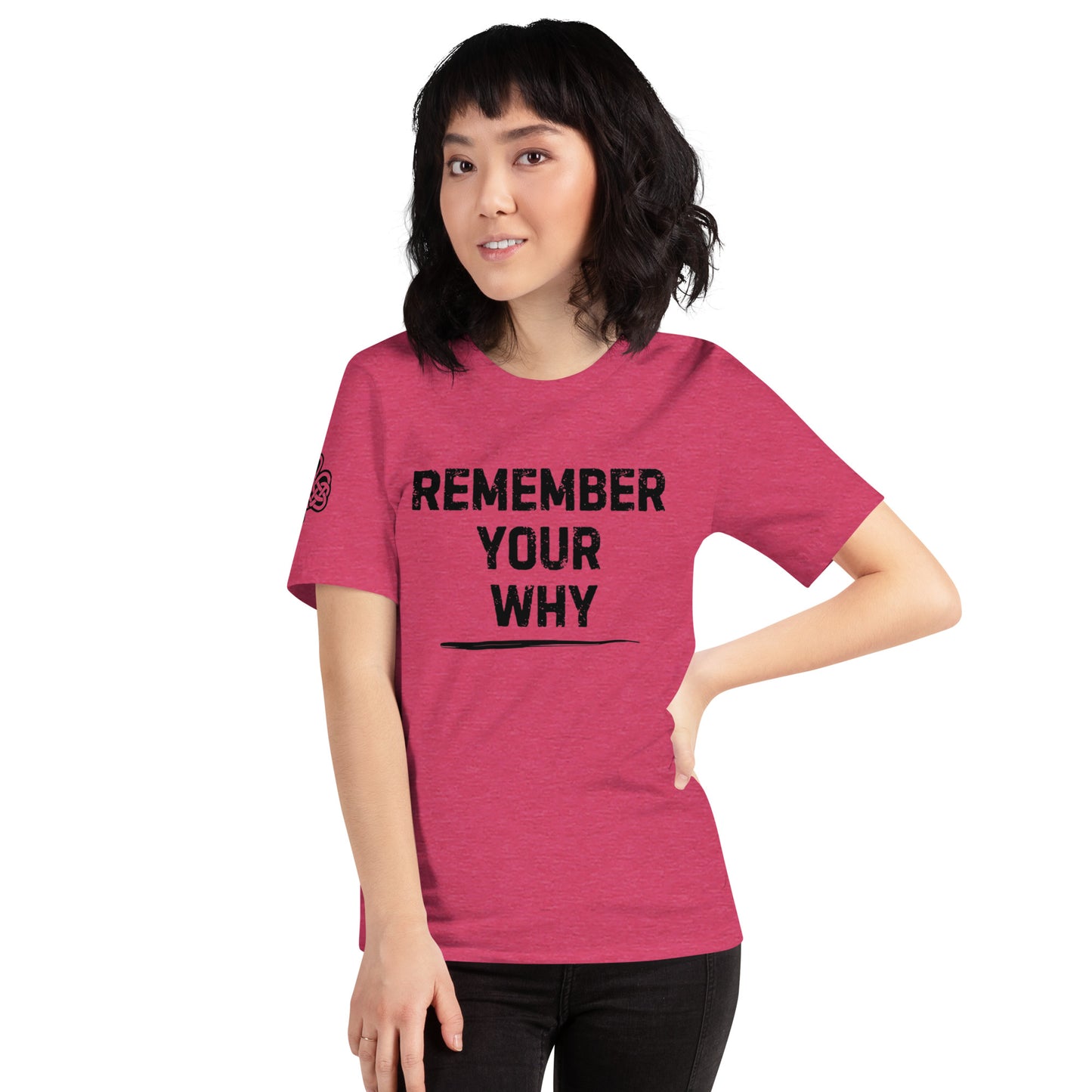 Remember Your Why - Unisex t-shirt