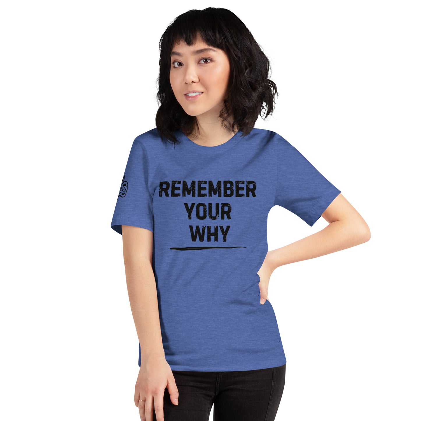 Remember Your Why - Unisex t-shirt